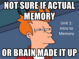 Unit 1: Intro to Memory