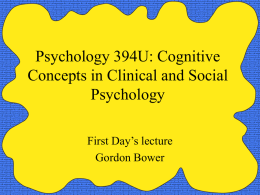Psychology 394U: Cognitive Concepts in Clinical and Social