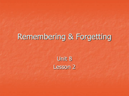 Remembering & Forgetting