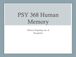PSY 368 Human Memory - the Department of Psychology at Illinois