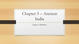 Chapter 5, Section 3 (Origins of Buddhism)