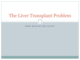 The Liver Transplant Problem