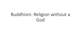 Buddhism: Religion without a God