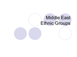 Middle East Ethnic Groups - Ms. Doyal's World Geography Class