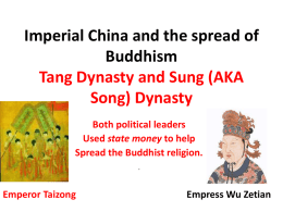 Imperial China and the spread of Buddhism Tang Dynasty
