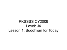 Lesson 1: Buddhism for Today - Kong Meng San Phor Kark See
