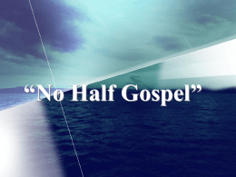 No Half Gospel - Lifestreams Christian Church