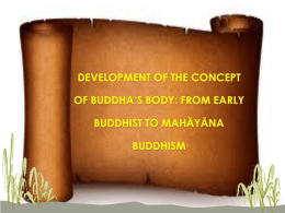 THE TRIKᾹYA : THREE BODIES OF THE BUDDHA (THE