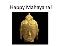 Happy Mahayana!