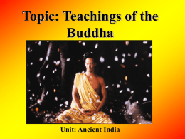 Buddhism: a religion founded in India based on the