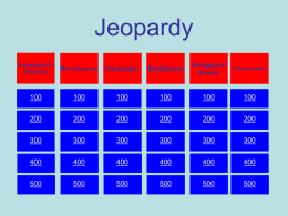 Jeopardy - Ms. Gullickson`s Wiki