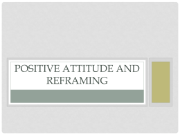 Positive Attitude and Reframing