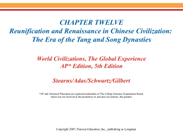 Chapter 12:Reunification and Renaissance in Chinese Civilization
