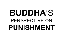 BUDDHA*S PERSPECTIVE ON HAPPINESS