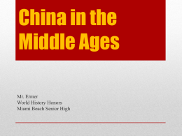 China in the Middle Ages - Miami Beach Senior High School