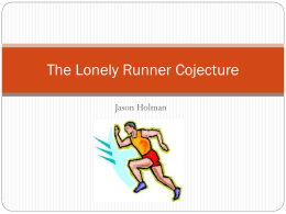 The Lonely Runner Cojecture