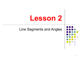 Geometry: Lesson 2: Line Segments and Angles