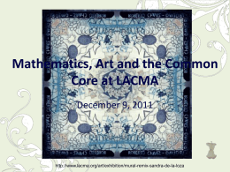 Mathematics, Art and the Common Core at LACMA