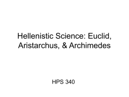 Hellenistic Science: Euclid, Aristarchus, & Archimedes