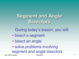 Segment and Angle Bisectors