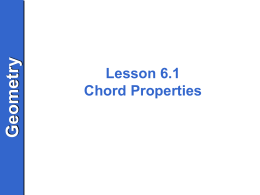 Lesson 6.1 Chord Properties (2014)