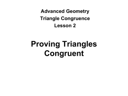 Triangle Congruence Tests 4.4 Proving Congruence – SSS, SAS 4.5