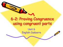 6-2: Proving Congruence using congruent parts