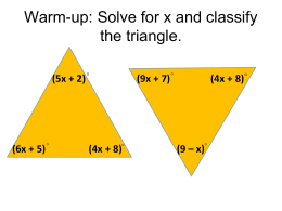 Warm-up: Solve for x and classify the triangle.