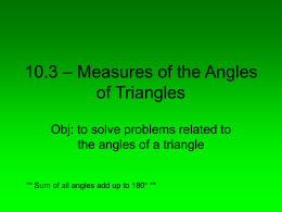 10.3 – Measures of the Angles of Triangles