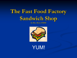 The Fast Food Factory Sandwich Shoppe