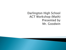 2016 ACT Math Workshop - PowerPoint