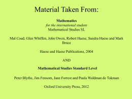 Material Taken From: Mathematics for the international student
