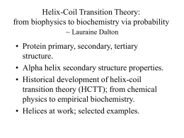 Helix-Coil Transition Theory: biophysics introduction ~ Lauraine