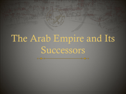The Arab Empire and Its Successors