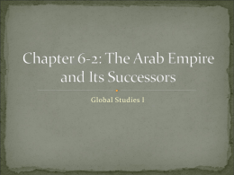 Chapter 6-2: The Arab Empire and Its Successors