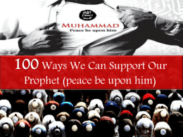 100 Ways We Can Support Our Prophet (peace be upon him)