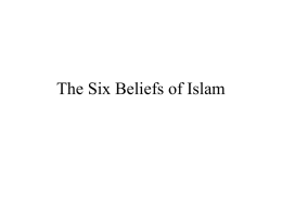 The Six Beliefs of Islam - Heckmondwike Grammar School