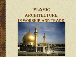 Islamic Architecture: For Worship and Trade