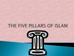 THE FIVE PILLARS OF ISLAM - Burton Bradstock CE VC Primary