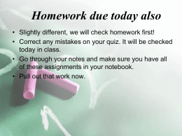 Homework due today also