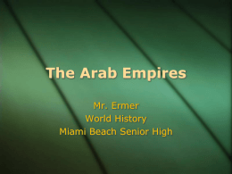 The Arab Empires - Miami Beach Senior High School