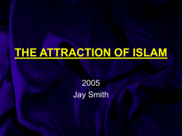 THE ATTRACTION OF ISLAM, AND A CHRISTIAN`S RESPONSE