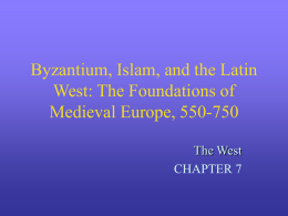 Byzantium, Islam, and the Latin West