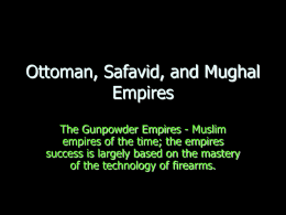 Ottoman, Safavid and Mogul Empires