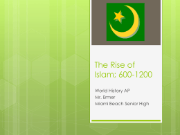 The Rise of Islam - Miami Beach Senior High School