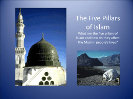 Lesson 2 – PowerPoint The Five Pillars of Islam