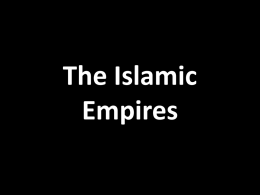 The Islamic Empires Arabia