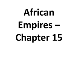 African Kingdoms Powerpoint - Ch. 15