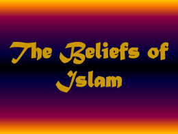 The Beliefs of Islam - Lancaster City Schools
