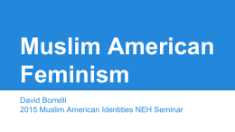 Muslim American Feminism - Center for the Study of Religion and